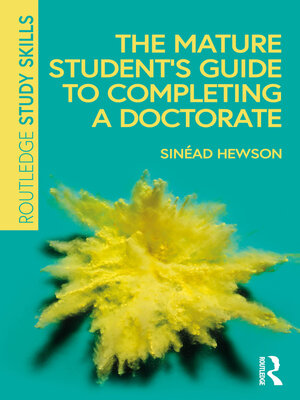 cover image of The Mature Student's Guide to Completing a Doctorate